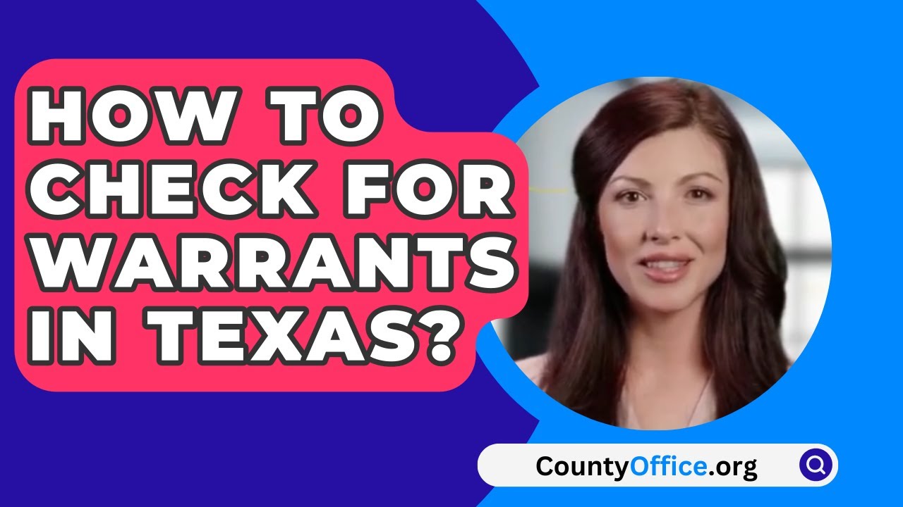 How to Check for Warrants in Texas for Free: Simple Steps to Learn More in 2025